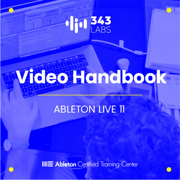 Ableton Live 11 Video Handbook download free from 343 Labs Music Production School